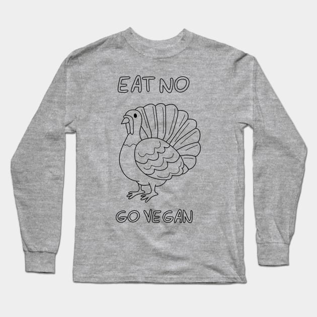 Go vegan - Thanksgiving Long Sleeve T-Shirt by valentinahramov